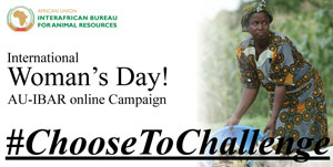 International Women’s Day: AU-IBAR celebrates strides on women involvement in the animal resources sector